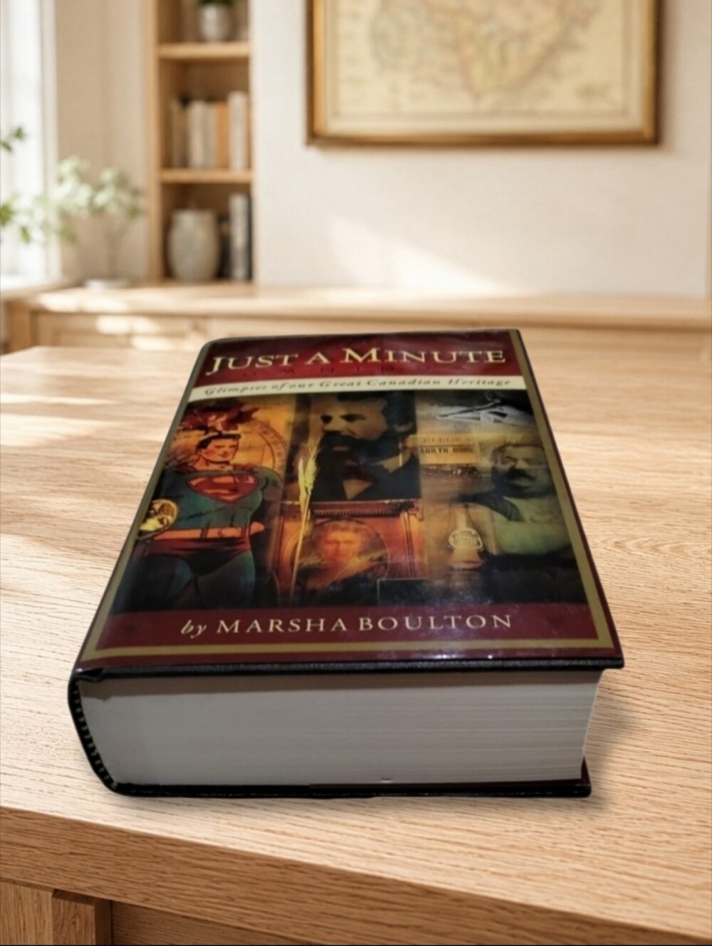 Marsha Boulton Just a Minute Omnibus Canadian History Hardcover 2000